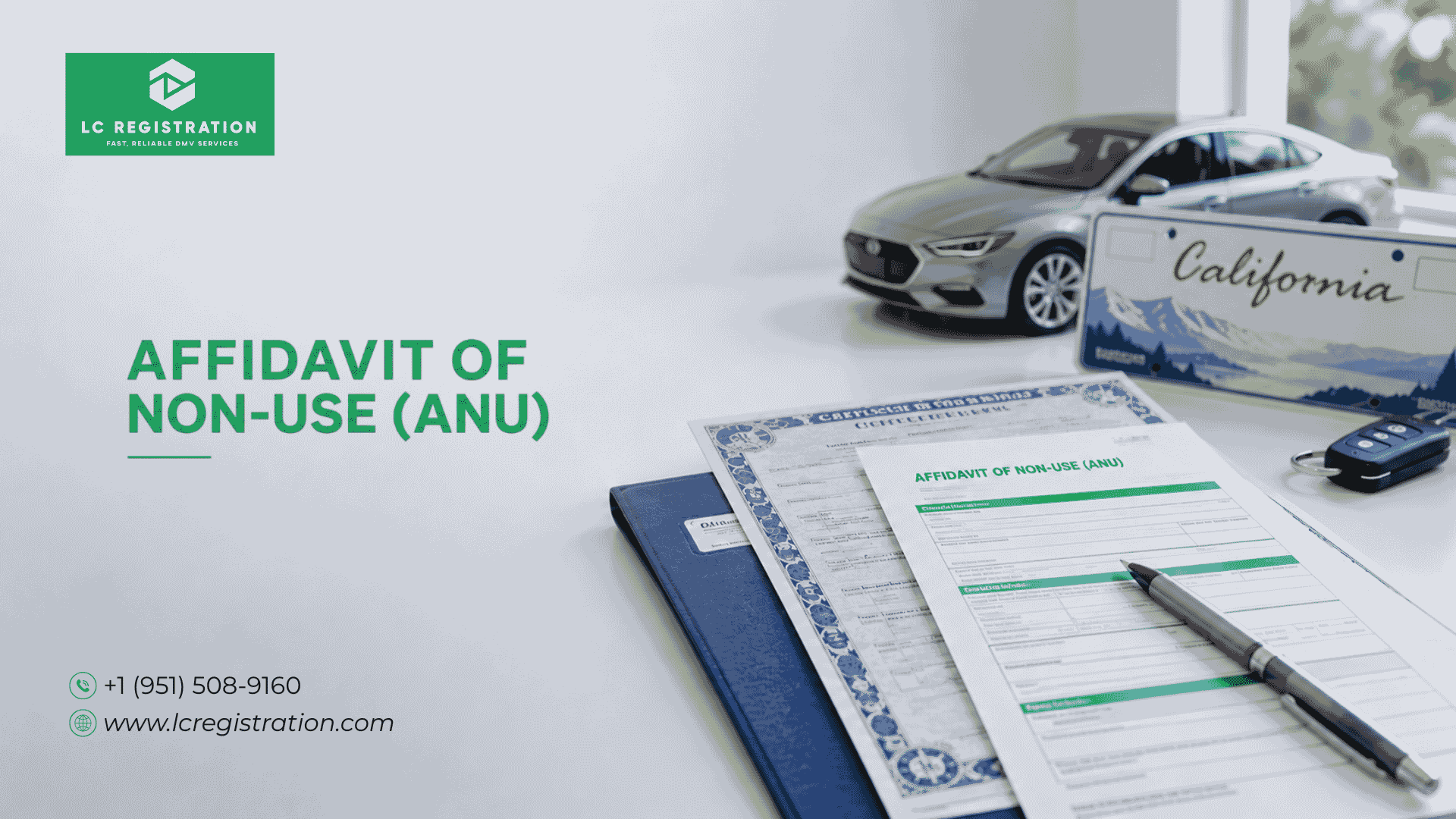 California Affidavit of Non-Use (ANU) form with vehicle registration documents