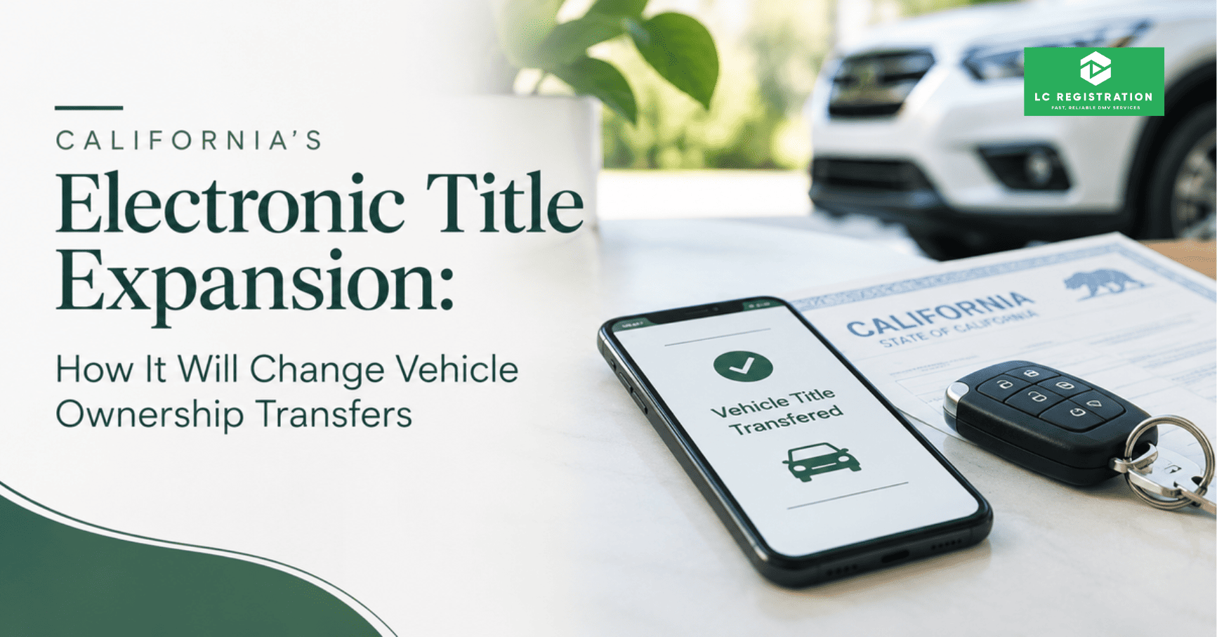 California electronic vehicle title and ownership transfer process